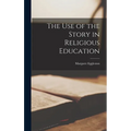 The use of the Story in Religious Education