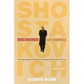 Shostakovich: A Life Remembered - Second Edition