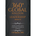 360' Global Kingdom Leadership: Book Iii