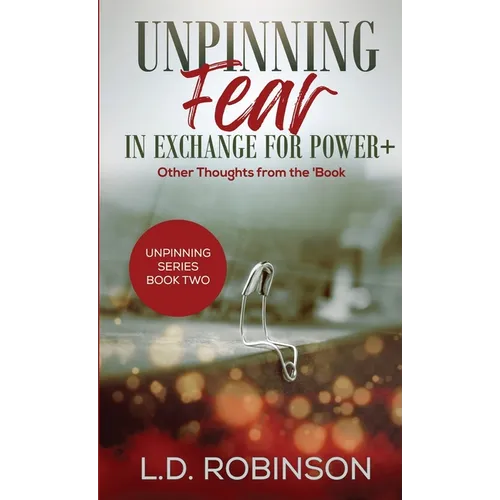 Unpinning Fear in Exchange for Power+: Other Thoughts from the 'Book