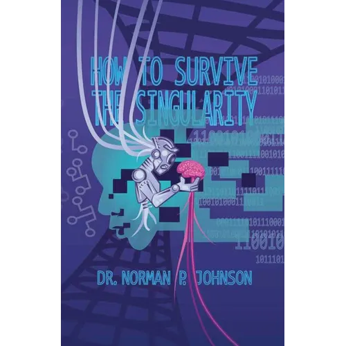 How to Survive the Singularity