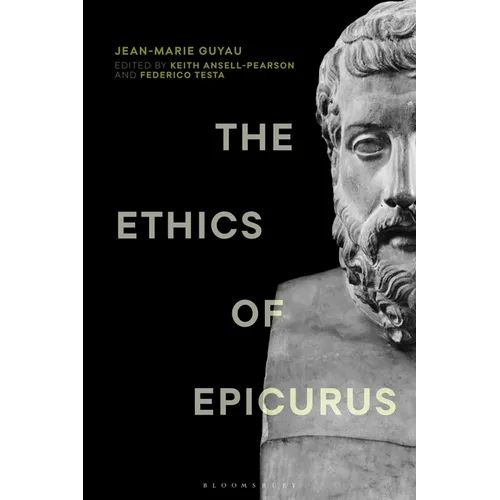 The Ethics of Epicurus and Its Relation to Contemporary Doctrines