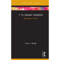 Y Tu Mamá También: Mythologies of Youth
