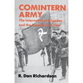 Comintern Army: The International Brigades and the Spanish Civil War