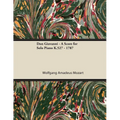 Don Giovanni - A Score for Solo Piano K.527 - 1787