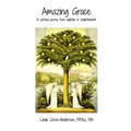 Amazing Grace: A spiritual journey from addiction to enlightenment