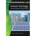Green Savings: How Policies and Markets Drive Energy Efficiency