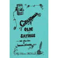 Grandma's Old Sayings: And other bits of homespun philosophy