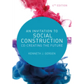 An Invitation to Social Construction: Co-Creating the Future