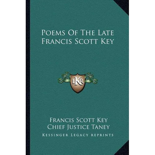 Poems Of The Late Francis Scott Key