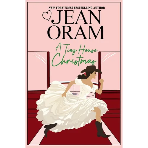 A Tiny House Christmas: A Runaway Bride Christmas Romance