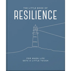 The Little Book of Resilience: For When Life Gets a Little Tough - Hardcover