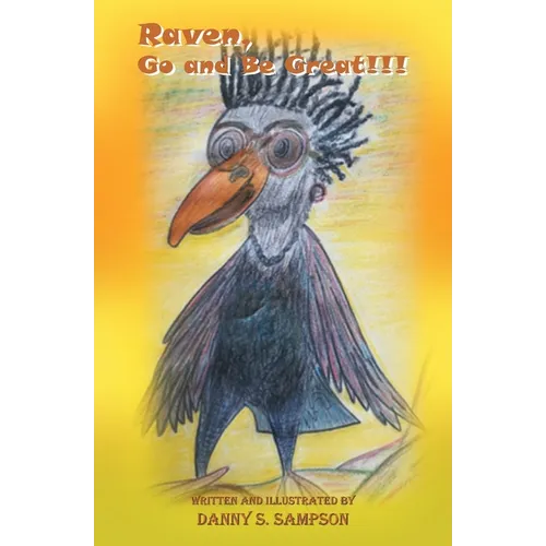 Raven, Go and Be Great