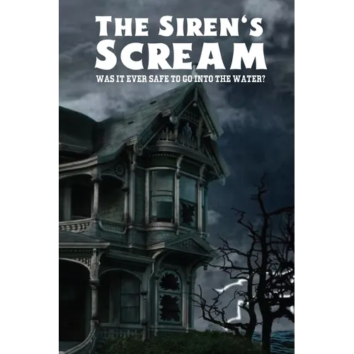 The Siren's Scream