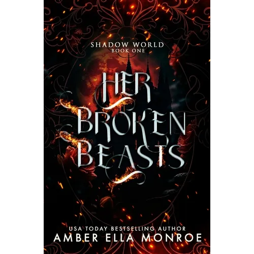 Her Broken Beasts: A Paranormal Why Choose Fantasy Romance