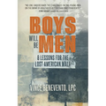 Boys Will Be Men: 8 Lessons for the Lost American Male