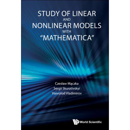 Study of Linear and Nonlinear Models with "Mathematica"