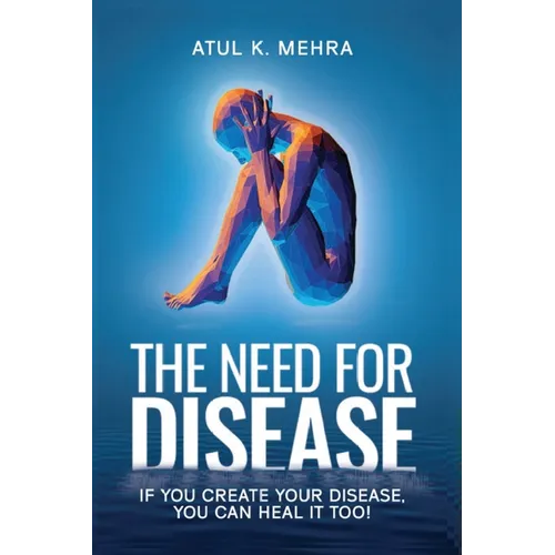 The Need for Disease