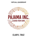 Pajama Inc.: Leading From Home