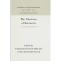 The Filostrato of Boccaccio: A Translation with Parallel Text