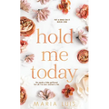 Hold Me Today