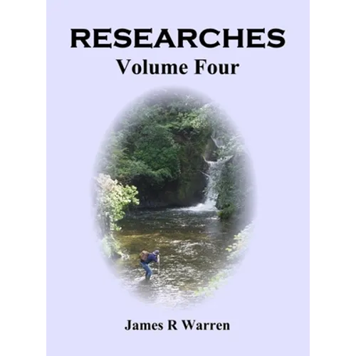 Researches: Volume Four