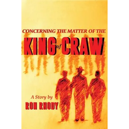 Concerning The Matter of The King of Craw