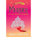 Murder at the Arabian Nights: A Belly Dance Mystery