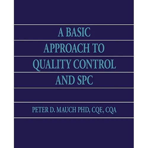 A Basic Approach to Quality Control and SPC