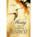 Musing Of A Nursing Home Resident
