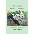 The Lazy Man's Garden: Maximum return; Minimum input