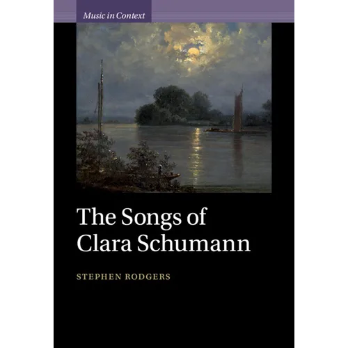 The Songs of Clara Schumann