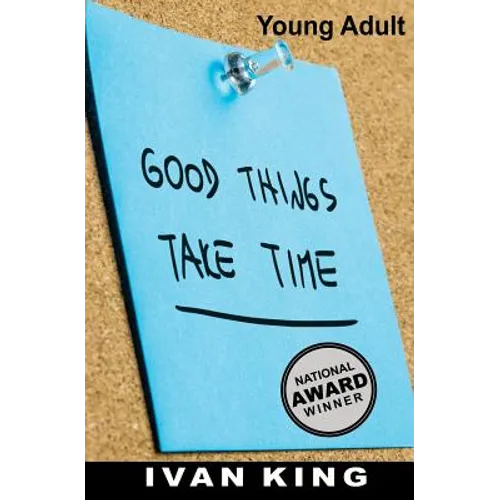 Young Adult: Good Things Take Time [Young Adult Books]
