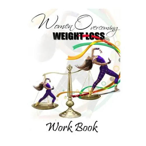 Women Overcoming Weight Loss Workbook