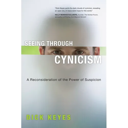 Seeing Through Cynicism: A Reconsideration of the Power of Suspicion