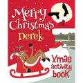 Merry Christmas Derek - Xmas Activity Book: (Personalized Children's Activity Book)