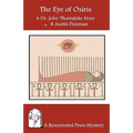 The Eye of Osiris: A Dr. John Thorndyke Story