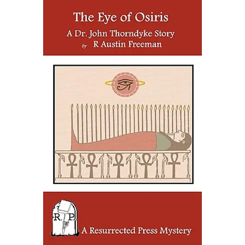 The Eye of Osiris: A Dr. John Thorndyke Story