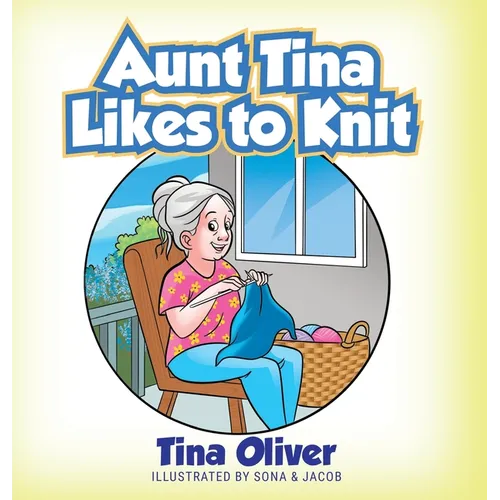Aunt Tina Likes to Knit