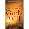 Encountering God's Will: Discover the Creator's Plan for Your Life