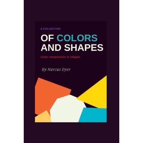 A Collection of Colours and Shapes: Colour Composition in Shapes