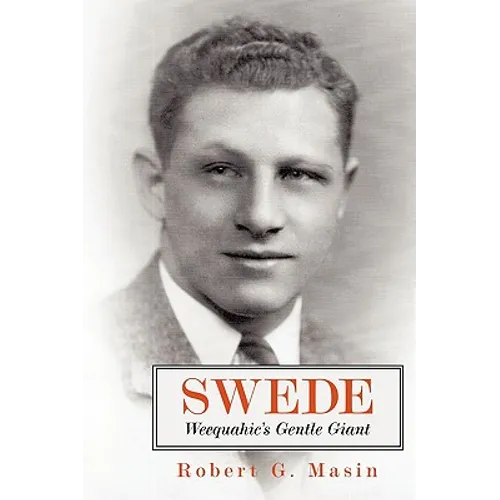Swede: Weequahic's Gentle Giant