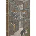 Mythic Realms: The Moral Imagination in Literature and Film