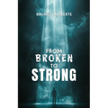From Broken to Strong
