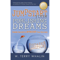 Jumpstart Your Publishing Dreams: Insider Secrets to Skyrocket Your Success