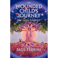 The Wounded Child's Journey into Love's Embrace