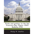 Rocks and geology in the San Francisco Bay region: USGS Bulletin 2195