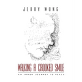 Walking a Crooked Smile: An Inner Journey to Peace