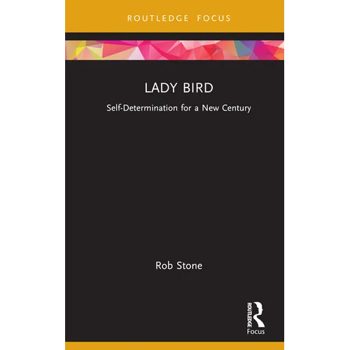Lady Bird: Self-Determination for a New Century