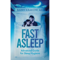 Fast Asleep: Advanced Guide for Sleep Hygiene